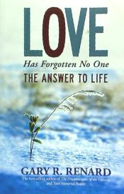 Portada de Love Has Forgotten No One: The Answer to Life