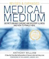 Portada de Medical Medium: Secrets Behind Chronic and Mystery Illness and How to Finally Heal (Revised and Expanded Edition)