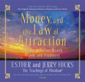 Portada de Money, and the Law of Attraction: Learning to Attract Wealth, Health, and Happiness [With CD]