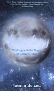 Portada de Moonology: Working with the Magic of Lunar Cycles