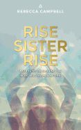 Portada de Rise Sister Rise: A Guide to Unleashing the Wise, Wild Woman Within