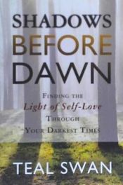 Portada de Shadows Before Dawn: Finding the Light of Self-Love Through Your Darkest Times