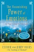 Portada de The Astonishing Power of Emotions: Let Your Feelings Be Your Guide