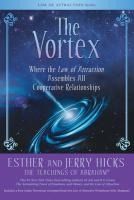 Portada de The Vortex: Where the Law of Attraction Assembles All Cooperative Relationships