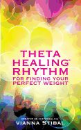 Portada de Thetahealing Rhythm for Finding Your Perfect Weight