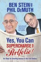 Portada de Yes, You Can Supercharge Your Portfolio!: Six Steps for Investing Success in the 21st Century