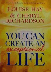 Portada de You Can Create an Exceptional Life