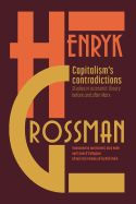 Portada de Capitalism's Contradictions: Studies of Economic Thought Before and After Marx