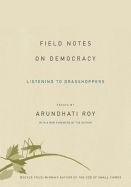 Portada de Field Notes on Democracy: Listening to Grasshoppers