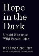Portada de Hope in the Dark: Untold Histories, Wild Possibilities