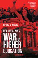 Portada de Neoliberalism's War on Higher Education