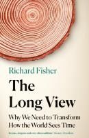 Portada de The Long View: Why We Need to Transform How the World Sees Time