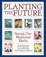 Portada de Planting The Future: Saving Our Medicinal Herbs