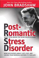 Portada de Post-Romantic Stress Disorder: What to Do When the Honeymoon Is Over