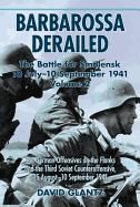 Portada de Barbarossa Derailed: The Battle for Smolensk 10 July-10 September 1941, Volume 2: The German Offensives on the Flanks and the Third Soviet Counteroffe