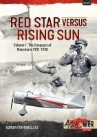 Portada de Red Star Versus Rising Sun: Volume 1: The Conquest of Manchuria 1931-1938