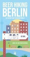 Portada de Beer Hiking Berlin: The Tastiest Way to Discover Berlin