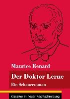 Portada de Der Doktor Lerne: Ein Schauerroman (Band 12, Klassiker in neuer Rechtschreibung)
