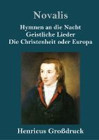 Portada de Hymnen an die Nacht / Geistliche Lieder / Die Christenheit oder Europa (Großdruck)