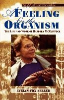 Portada de A Feeling for the Organism, 10th Aniversary Edittion: The Life and Work of Barbara McClintock