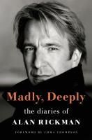 Portada de Madly, Deeply: The Diaries of Alan Rickman