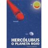 HERCOLUBUS O PLANETA ROJO