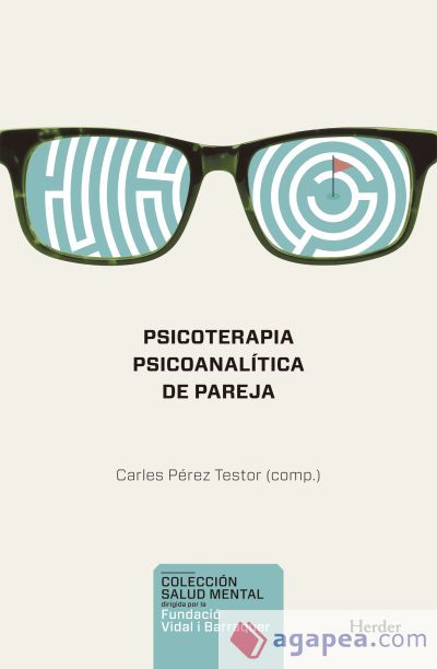 PSICOTERAPIA PSICOANALÍTICA DE PAREJA PSICOTERAPIA PSICOANALÍTICA DE PAREJA