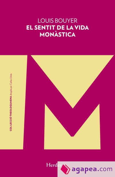 SENTIT DE LA VIDA MONÁSTICA, EL