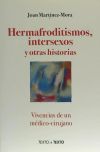 HERMAFRODITISMO INTERSEXOS Y OTRAS HISTORIAS