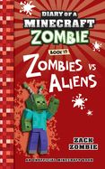 Portada de Diary of a Minecraft Zombie Book 19: Zombies Vs. Aliens