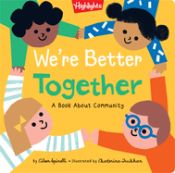 Portada de We're Better Together: A Book about Community