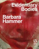 Portada de Barbara Hammer: Evidentiary Bodies
