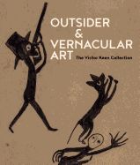 Portada de Outsider & Vernacular Art: The Victor Keen Collection