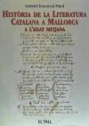 HISTORIA DE LA LITERATURA CATALANA A MALLORCA A L'EDAT MITJANA