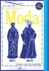 HISTORIA DE LA MODA (2ª Edición) . SIGLO XI - SIGLO XXI