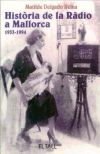 HISTORIA DE LA RADIO A MALLORCA 1933-1994