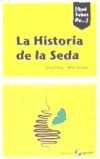 HISTORIA DE LA SEDA