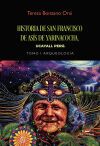 HISTORIA DE SAN FRANCISCO DE AS&Iacute;S DE YARINACOCHA. UCAYALI. PER&Uacute;. TOMO I ARQUEOLOG&Iacute;A
