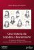 HISTORIA DE ZOZOBRA Y DESCONCIERTO, UNA . La recpción de las primeras escritoras profesionales en México (1867-1970)