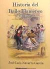 HISTORIA DEL BAILE FLAMENCO. V. 1