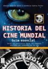 HISTORIA DEL CINE MUNDIAL. Guía esencial