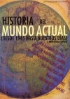 HISTORIA DEL MUNDO ACTUAL (DESDE 1945...) 1ª EDICIÓN - 2ª REIMPRESIÓN