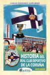 HISTORIA DEL REAL CLUB DEPORTIVO DE LA CORU&yen;A