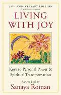 Portada de Living with Joy: Keys to Personal Power & Spiritual Transformation