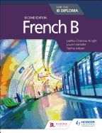 Portada de French B for the Ib Diploma Second Edition