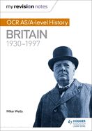 Portada de My Revision Notes: OCR As/A-Level History: Britain 1930-1997