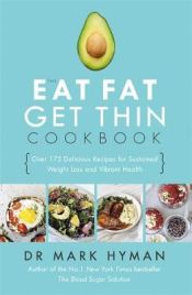 Portada de Eat Fat Get Thin Cookbook