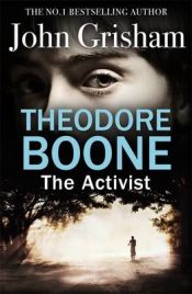 Portada de Theodore Boone: The Activist