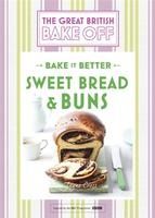 Portada de Great British Bake Off -- Bake It Better (No.7): Sweet Bread & Buns