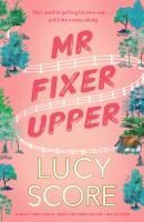 Portada de MR Fixer Upper: The New Romance from the Bestselling Tiktok Sensation!